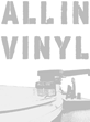 All In Vinyl